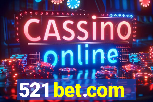 521 bet.com